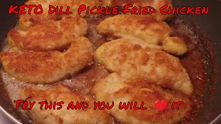 KETO Dill Pickle Fried Chicken  Try it and you will love it [upl. by Joris4]