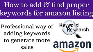 How To Add Keywords In Amazon Listing 2024  Amazon Keyword Ranking  Amazon Keyword Research [upl. by Atiuqnahs]