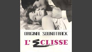 Eclisse Slow From quotLeclissequot Original Soundtrack [upl. by Gnilrac]