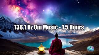 1361 Hz Om Music  15 Hours Universal Peace amp Spiritual Awakening [upl. by Inman]