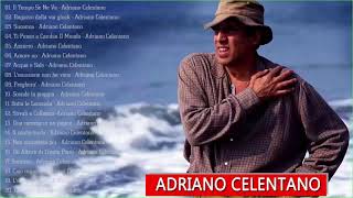 Adriano Celentano Greatest Hits Collection 2021 The Best of Adriano Celentano Full Album [upl. by Dermot10]