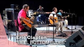 Eric Clapton  Bell Bottom Blues Live Video  Warner Vault [upl. by Ailahtan]