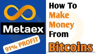 Metaex How To Make Money From Bitcoin Trading  makemoneyonline Bitcoins Cryptocurreny [upl. by Htebazileyram613]