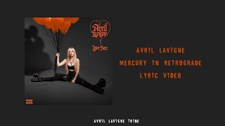 Avril Lavigne  Mercury In Retrograde Lyrics [upl. by Anertak]