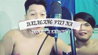 DALAGA  allmost DALAGANG PILI NAPARODY  Donjie x Famous One [upl. by Cilla432]