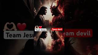 Team Jesus or Team devil jesus teamjesus jesuschrist love amen [upl. by Elder]