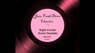 Deodato  Night Cruiser Refunk [upl. by Morlee744]