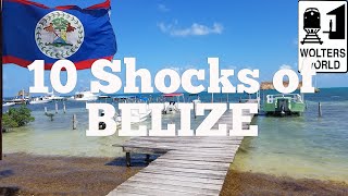 Visit Belize  10 Things That SHOCK Tourists about Belize [upl. by Enoek]