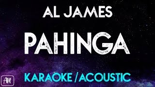 Al James  Pahinga KaraokeAcoustic Instrumental [upl. by Lorita]