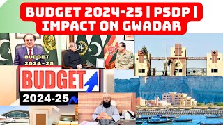 Budget 202425  PSDP  impact on Gwadar falcongwadar [upl. by Karry]