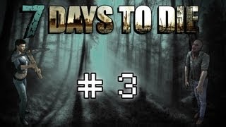 LPT  7 Days to Die HD  German  3 [upl. by Fechter]