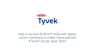 How to connect DuPont™ AirGuard® vapour control layer to timberframe walls [upl. by Ez764]