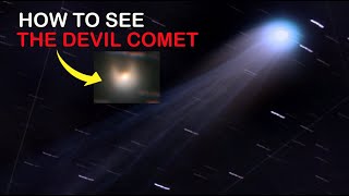 Where and when to see the once in a lifetime Devil Comet  12PPonsBrooks [upl. by Nathan761]