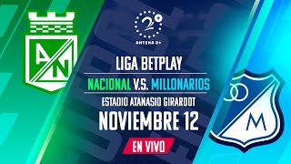 NACIONAL VS MILLONARIOS EN VIVO  LIGA BETPLAY II 2023 [upl. by Einaej]