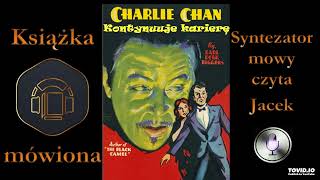 5 Charlie Chan Charlie Chan kontynuuje karierę 1930 audiobook cz 4  8 [upl. by Notxap]