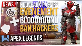 News Apex  Event Bloodhound Nouveaux Passifs Ban Cheaters [upl. by Triley947]