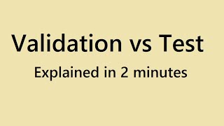 Machine Learning Difference between Validation and Test dataset explained in 2 minutes [upl. by Madanhoj]