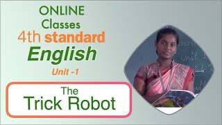 4th Standard English Unit 1 The Trick Robot  Matric and State Board Syllabus  Online Classes [upl. by Adelpho]