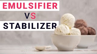 Emulsifier vs Stabilizer  Difference between Icecream stabilizer and emulsifier [upl. by Tung]