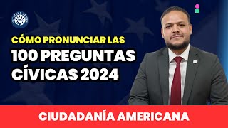 Como pronunciar las 100 preguntas cívicas  Ciudadanía americana [upl. by Nirtak257]