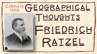 Friedrich Ratzel  German Geographer  Geographical Thoughts  TGTPGT  NETJRF  Hindi [upl. by Erdnaxela]