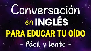 CONVERSACION EN INGLES PARA MEJORAR TU FLUIDEZ  FRASES DE USO DIARIO PARA HABLAR INGLES RAPIDO [upl. by Yrot]