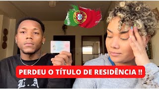 PORQUE PERDI O DIREITO DE TER MEU TÍTULO DE RESIDÊNCIA  🇵🇹 portugal [upl. by Kendy]