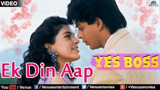 Ek Din Aap Yes Boss  Shahrukh Khan Juhi Chawla [upl. by Dina473]