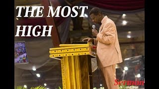 PASTOR EA ADEBOYE SERMON  THE MOST HIGH [upl. by Kinsler]