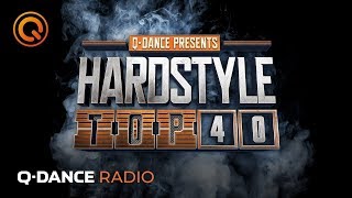 Qdance Radio  Hardstyle Top 40 of March 2019 [upl. by Sandell]