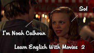 Learn English With Movies TheNotebook 2 [upl. by Tobye967]