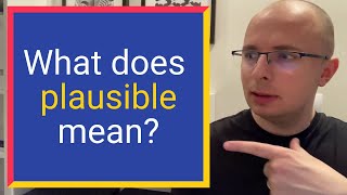 What does PLAUSIBLE mean Find out Definition and Meaning [upl. by Retha]