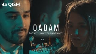 Qadam ozbek serial  Кадам узбек сериал 43qism [upl. by Uahc667]