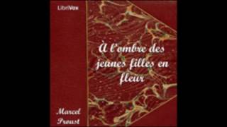 À lombre des jeunes filles en fleurs 17  Marcel Proust  AudioBook FR [upl. by Locin]