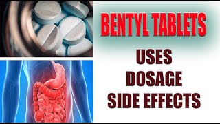 BENTYL Dicyclomine Uses Dosage Side Effects and more health sideeffects dicyclomine [upl. by Westfahl]