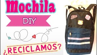 Cómo hacer una mochila paso a paso  Reciclamos [upl. by Abie]