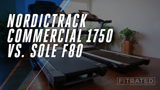 NordicTrack Commercial 1750 vs Sole F80 Which Treadmill Suits Your Needs [upl. by Chane]