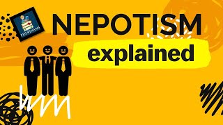 Nepotism Explained  Effects of Nepotism on society  Nepotism UPSC [upl. by Eiger360]