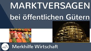 Marktversagen  Was ist Marktversagen bei der Bereitstellung öffentlicher Güter Einfach erklärt [upl. by Lener]