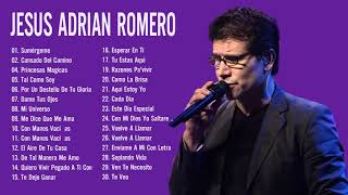 Jesús Adrian Romero Sus Mejores Exitos  Lo Mejor De Jesus Adrian Romero Musica Cristiana [upl. by Ayatal62]