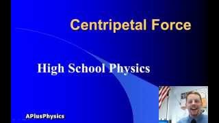 High School Physics  Centripetal Force [upl. by Ainafets585]