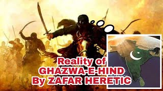 Zafar Heretic 24  Gazwa E Hind  Shoaib Akhtar Exposed  Gazwa E Hind Ki Haqiqat [upl. by Cinom605]