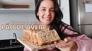 Pão de aveia SEM GLÚTEN E VEGANO  Muito fácil e prático🍞 [upl. by Nessy716]