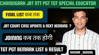 CHANDIGARH JBT COURT CASE UPDATE  NTT  PGT REMARK LIST  TGT RESULT amp JOINING कब तक [upl. by Haek]