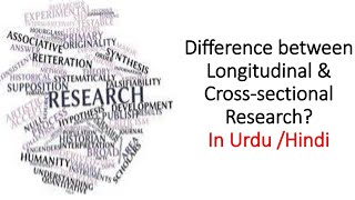 Difference between Longitudinal and Crosssectional Research in urduHindi [upl. by Ahsinyar]