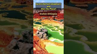 Duniya ka sabse garam aabad jagah dallol Ethiopia facts 71 shorts [upl. by Aneeb]