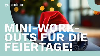 Diese 3 MiniWorkouts sind perfekt für die Feiertage [upl. by Max]