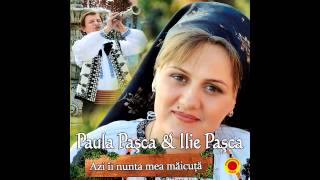 PAULA PASCA si ILIE PASCA  MAM UITAT IERI IN OGLINDA VIETII [upl. by Omolhs]