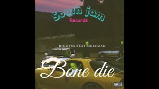 Biggys X Derozan  Bone die [upl. by Aenat]