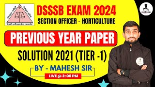 DSSSB Section Officer Horticulture Previous Year Paper Solution 2021  DSSSB SO Horticulture Paper [upl. by Stav]